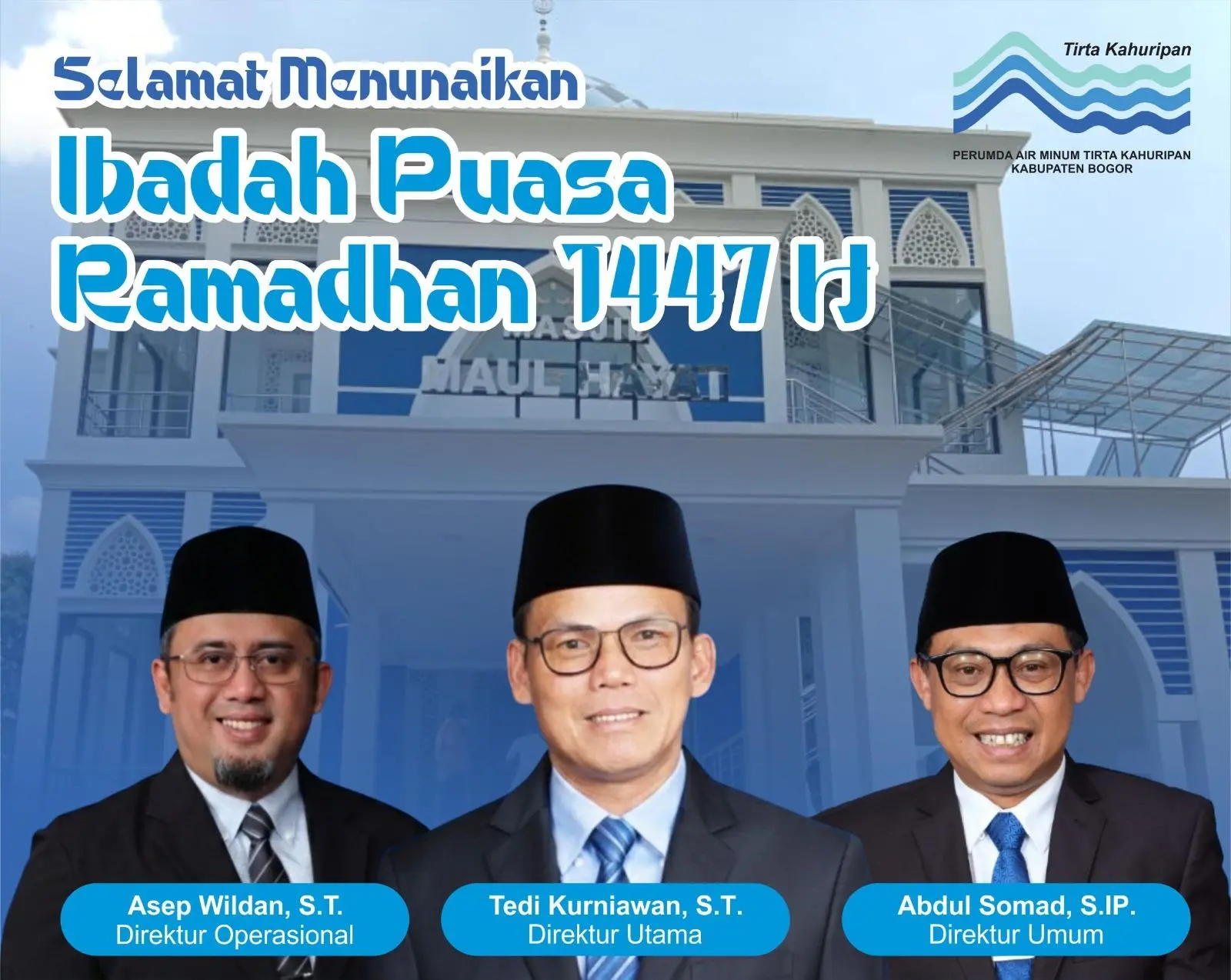 Perumda Air Minum Tirta Kahuripan Kabupaten Bogor Mengucapkan Selamat Menunaikan Ibadah Puasa Ramadhan 1447 H