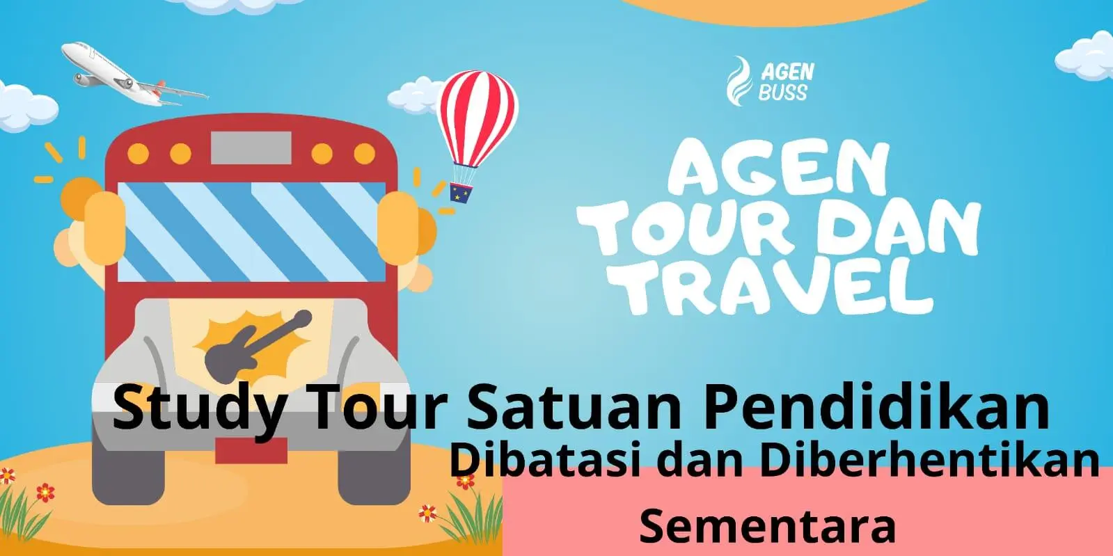 Study Tour Satuan Pendidikan Dibatasi dan Diberhentikan Sementara